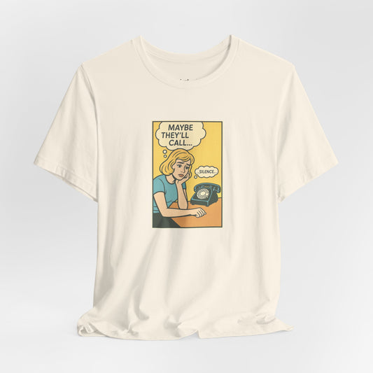 Maybe They’ll Call Retro Premium Unisex Jersey Tee